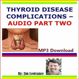 Thyroid Disease Complications Audio Part Two