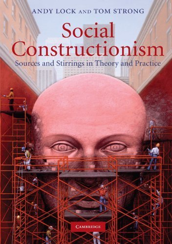 Social Constructionism: Sources and Stirrings in Theory and Practice by Lock, Andy, Strong, Tom (2010) Paperback