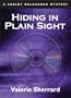 Hiding in Plain Sight: A Shelby Belgarden Mystery