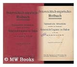 Produkt-Bild: Osterreichisch-Ungarisches Rotbuch : Diplomatische Aktenstucke Betreffend Die Beziehungen Osterreich-Ungarns Zu Italien in Der Zeit Vom 20. Juli 1914 Bis. 23. Mai 1915