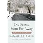 Old Friend from Far Away: The Practice of Writing Memoir