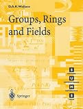 Groups, Rings and Fields (Springer Undergraduate Mathematics Series)
