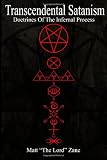 Transcendental Satanism: Doctrines Of The Infernal Process