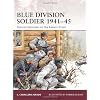 Blue Division Soldier 1941-45: Spanish Volunteer on the Eastern Front (Warrior)