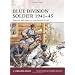 Blue Division Soldier 1941-45: Spanish Volunteer on the Eastern Front (Warrior)
