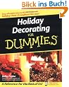 Holiday Decorating for Dummies (For Dummies (Lifestyles Paperback))