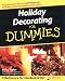 Holiday Decorating for Dummies (For Dummies (Lifestyles Paperback))