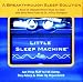Little Sleep Machine