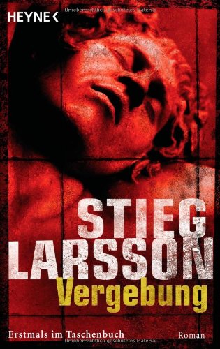 Vergebung (3): Roman: Millennium Trilogie 3