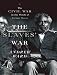 Books : The Slaves' War: The Civil War in the Words of Former Slaves