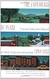 The Experience of Place: A New Way of Looking at and Dealing With our Radically Changing Cities and Countryside