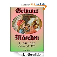 Grimms M�rchen, Vollst�ndig �berarbeitete und illustrierte Ausgabe speziell f�r digitale Leseger�te