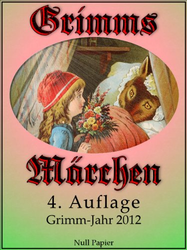 Textbook - Grimms Märchen, Vollständig überarbeitete und illustrierte Ausgabe speziell für digitale Lesegeräte (German Edition)