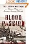 Blood Passion: The Ludlow Massacre and Class War in the American West