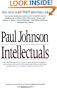 Intellectuals:  From Marx and Tolstoy to Sartre and Chomsky