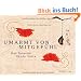 Umarmt von Mitgef�hl: Das Tausend H�nde Sutra - Aus dem Koreanischen �bersetzt von Daehaeng Kunsunim