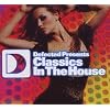 Defected Presents Classics in the House
