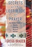 Secrets of the Lost Mode of Prayer: The Hidden Power of Beauty, Blessings, Wisdom, and Hurt