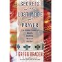 Secrets of the Lost Mode of Prayer: The Hidden Power of Beauty, Blessings, Wisdom, and Hurt