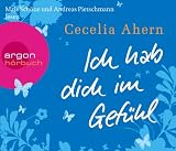 Ich hab dich im Gef&uuml;hl (5 CDs) - Cecelia Ahern, Maja Sch&ouml;ne (Sprecherin) und Andreas Pietschmann (Sprecher)