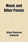 Maud, and Other Poems