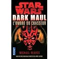 Star Wars - Dark Maul : L'ombre du chasseur T1