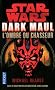 Star Wars - Dark Maul : L'ombre du chasseur T1