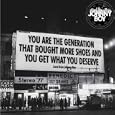 You are the Generation that bought more shoes and you get what you Deserve