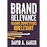 Brand Relevance: Making Competitors Irrelevant