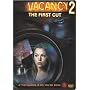 Vacancy 2: The First Cut