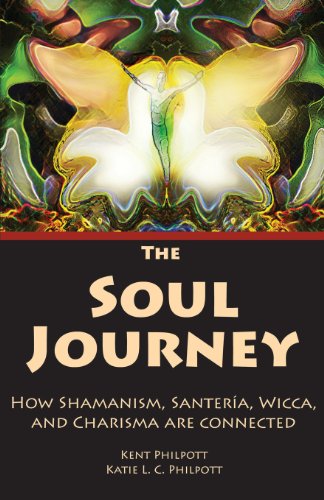 the soul journey how shamanism santeria wicca and charisma are connected