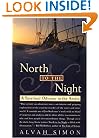 North to the Night: A Spiritual Odyssey in the Arctic