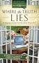 Where the Truth Lies: Massachusetts Mayhem Mystery Series #1 (Heartsong Presents Mysteries #16)