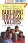 Building Biblical Values: Innovative Learning Exercises for All Ages