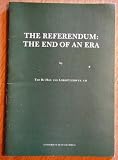 The referendum : the end of an era : a lecture delivered to the Guild of Graduates of the University of Wales at the Lliw Valley National Eisteddfod, 1980
