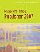 Microsoft Office Publisher 2007¿Illustrated Introductory (Illustrated (Thompson Learning))