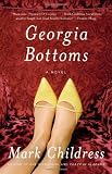 Georgia Bottoms: A Novel Georgia Bottoms: A Novel