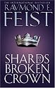 Shards of a Broken Crown: Serpentwar Saga Bk. 4