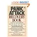 The Panic Attack Recovery Book: Step-by-Step Techniques to Reduce Anxiety and Change Your Life-Natural, Drug-Free, Fast Results