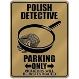 New  Polish Detective - Parking Only  Poland Parking Sign Country