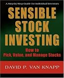 Sensible Stock Investing: How to Pick, Value, and Manage Stocks
