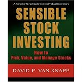 Sensible Stock Investing: How to Pick, Value, and Manage Stocks