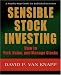 Sensible Stock Investing: How to Pick, Value, and Manage Stocks
