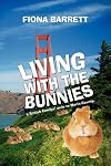Living With The Bunnies: a British familys' exile to Marin County.