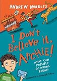 I don't believe it, Archie!
