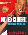 Harvey Walden's No Excuses! Fitness Workout