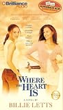 Where the Heart Is (Abridged)