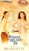 Where the Heart Is (Abridged)