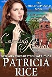 Carolina Rebel (The Carolina Magnolia Series, Book 4)