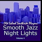 Smooth Jazz Night Lights Volume 4